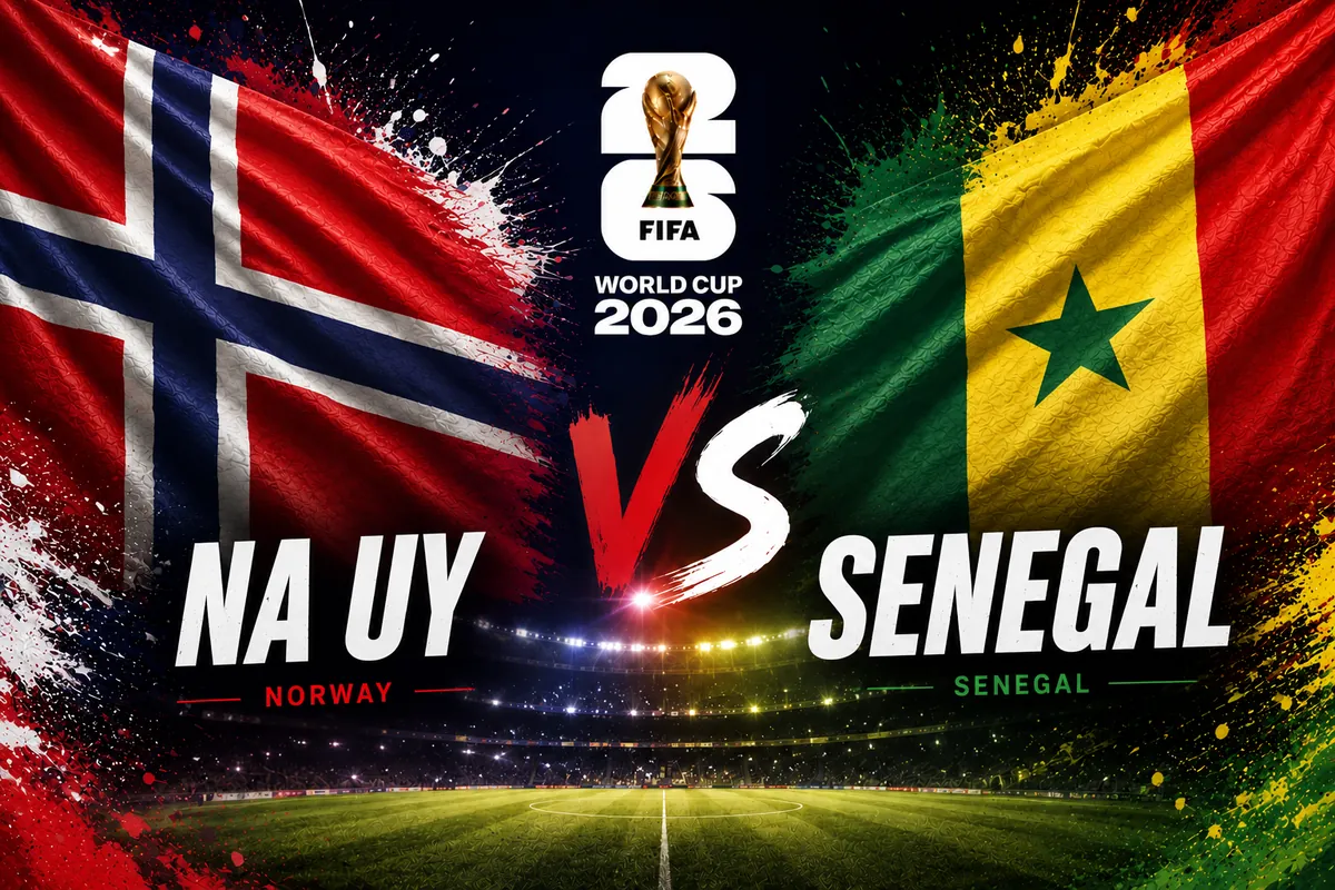Nhận định WORLD CUP 2026 Na Uy vs Senegal, 07h00 ngày 23/6